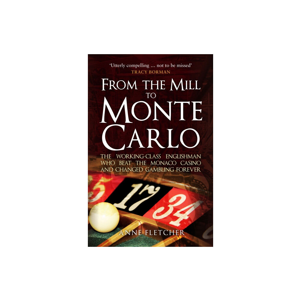 Amberley Publishing From the Mill to Monte Carlo (häftad, eng)