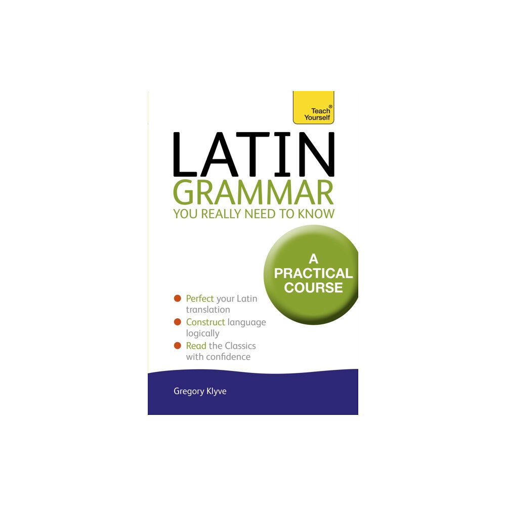 John Murray Press Latin Grammar You Really Need to Know: Teach Yourself (häftad, eng)