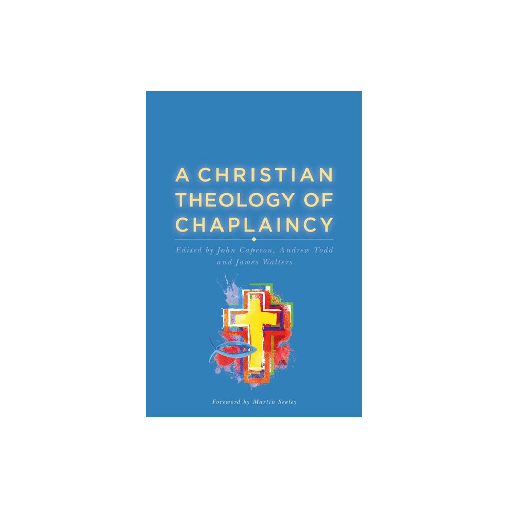 Jessica kingsley publishers A Christian Theology of Chaplaincy (häftad, eng)