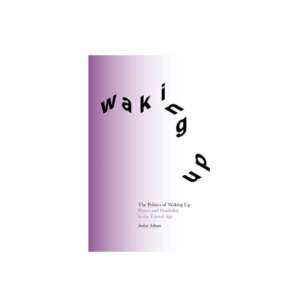 Perspectiva The Politics of Waking Up (häftad, eng)