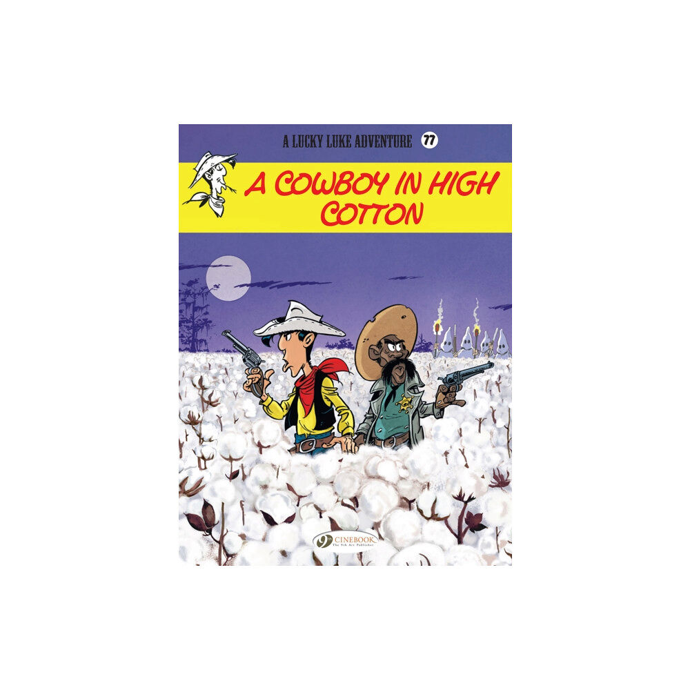 Cinebook Ltd Lucky Luke Vol. 77: A Cowboy in High Cotton (häftad, eng)