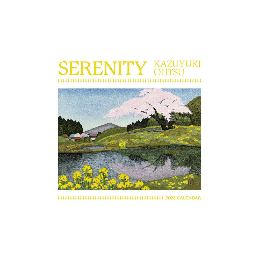 Pomegranate Europe Ltd Serenity: Kazuyuki Ohtsu CAL25103: 2025 Wall Calendar