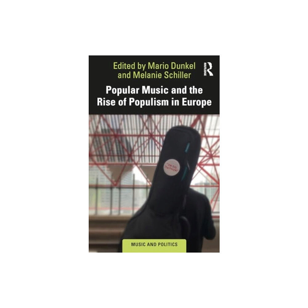 Taylor & francis ltd Popular Music and the Rise of Populism in Europe (häftad, eng)