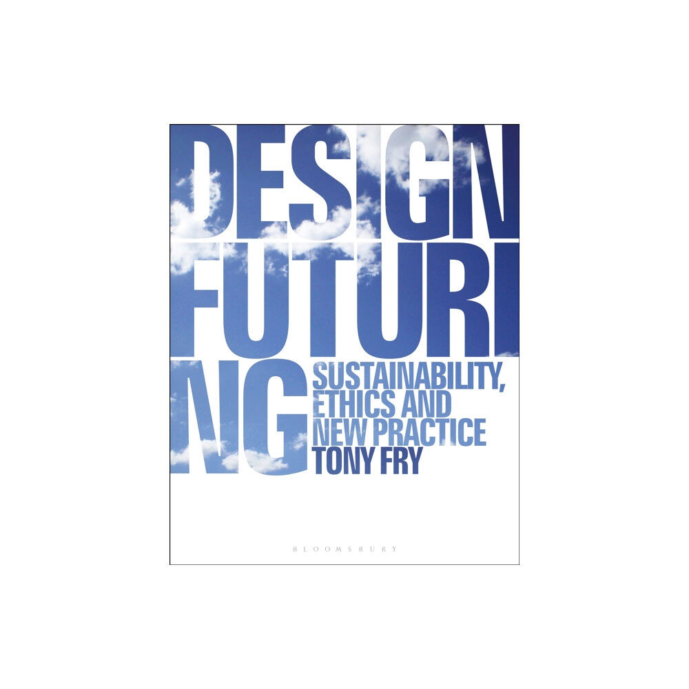 Bloomsbury Publishing PLC Design Futuring (häftad, eng)