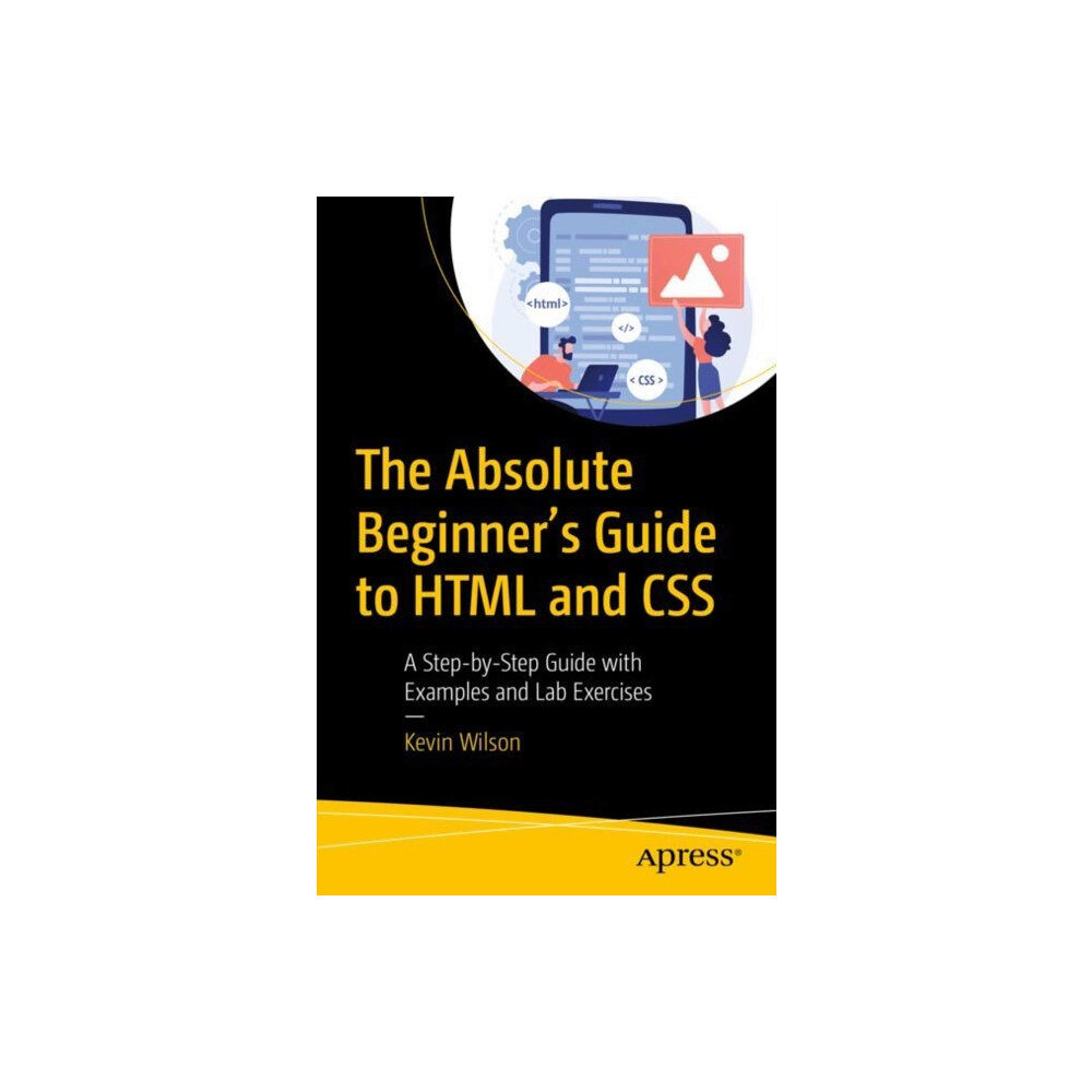 APress The Absolute Beginner's Guide to HTML and CSS (häftad, eng)