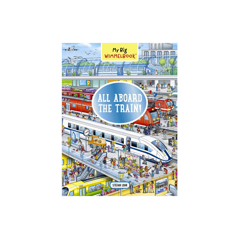 The  Experiment LLC My Big Wimmelbook: All Aboard the Train! (bok, board book, eng)