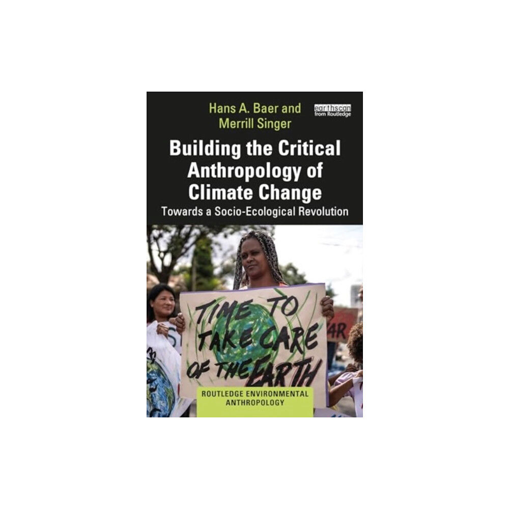 Taylor & francis ltd Building the Critical Anthropology of Climate Change (häftad, eng)