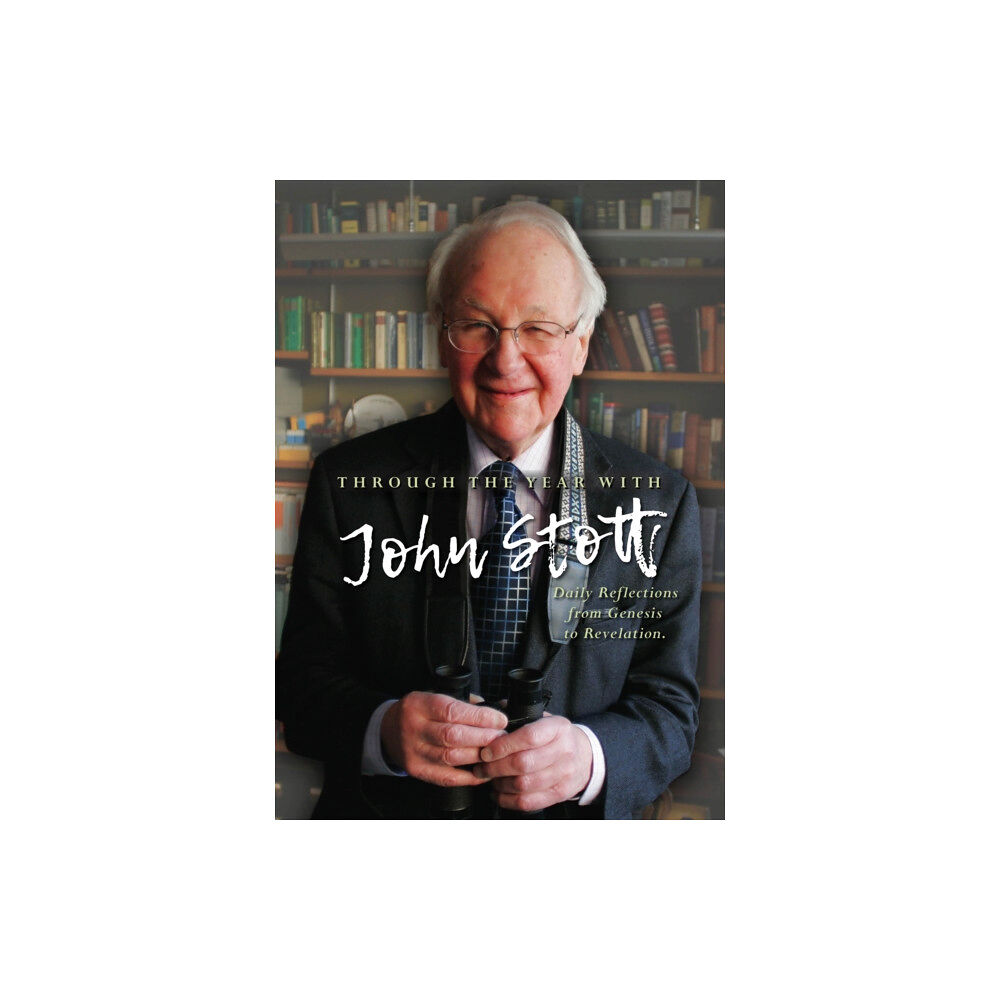 Spck publishing Through the Year With John Stott (häftad, eng)