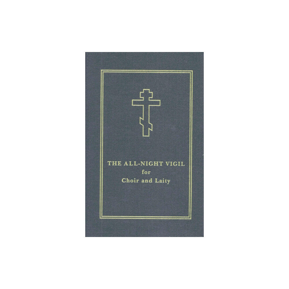 Holy Trinity Publications The All-Night Vigil (inbunden, eng)