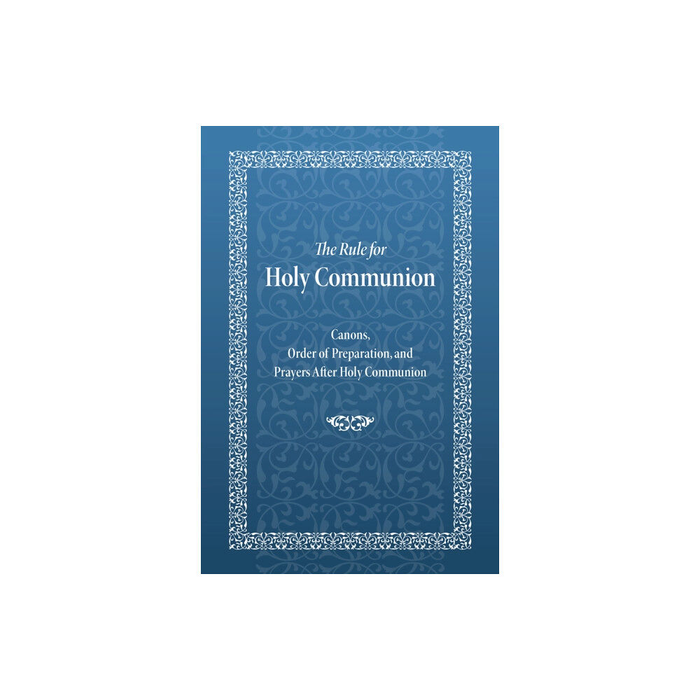 Holy Trinity Publications The Rule for Holy Communion (häftad, eng)