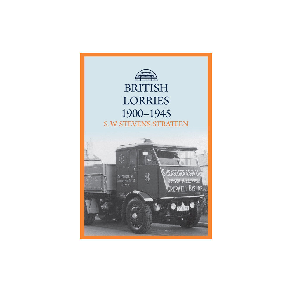 Amberley Publishing British Lorries 1900-1945 (häftad, eng)