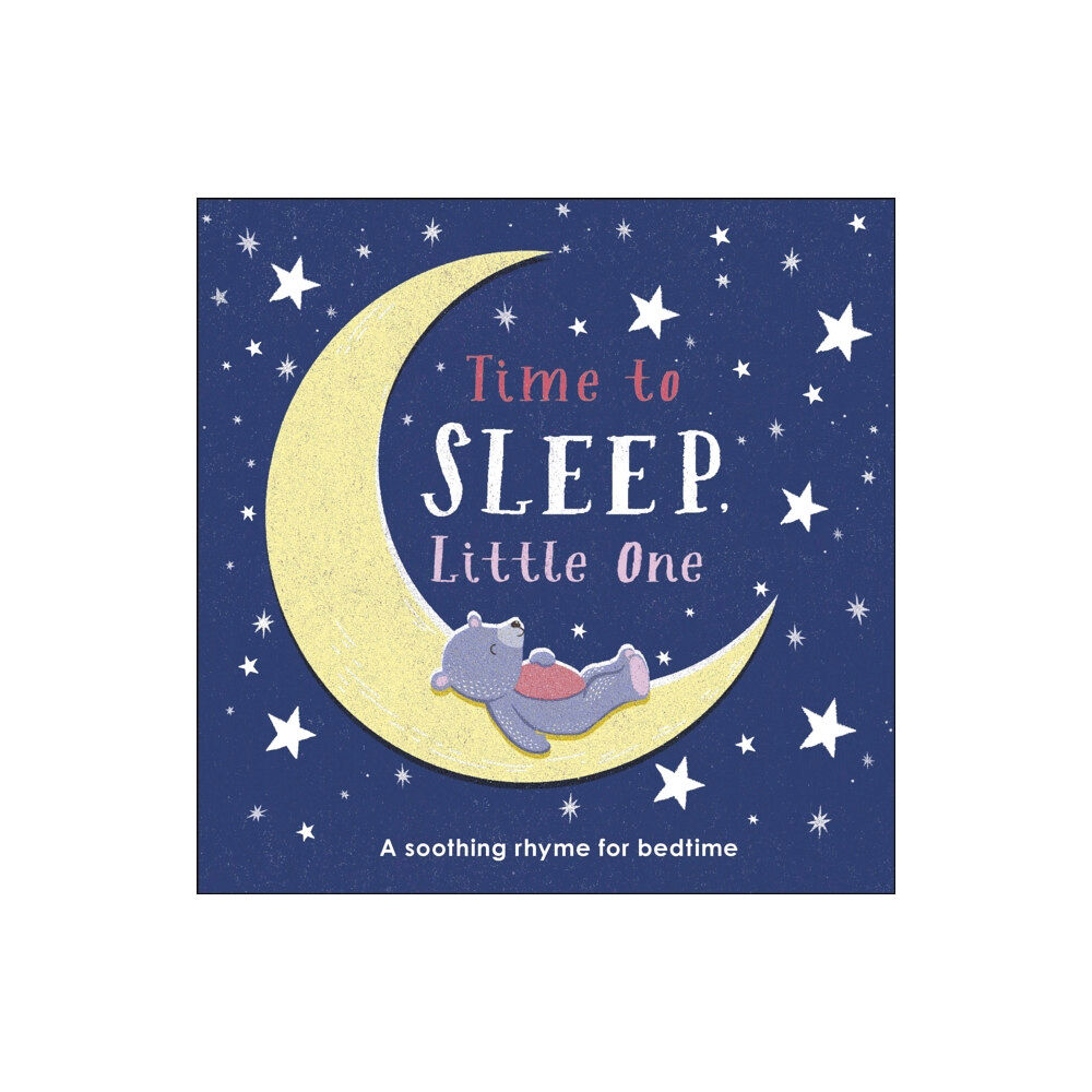 Dorling Kindersley Ltd Time to Sleep, Little One (bok, board book, eng)