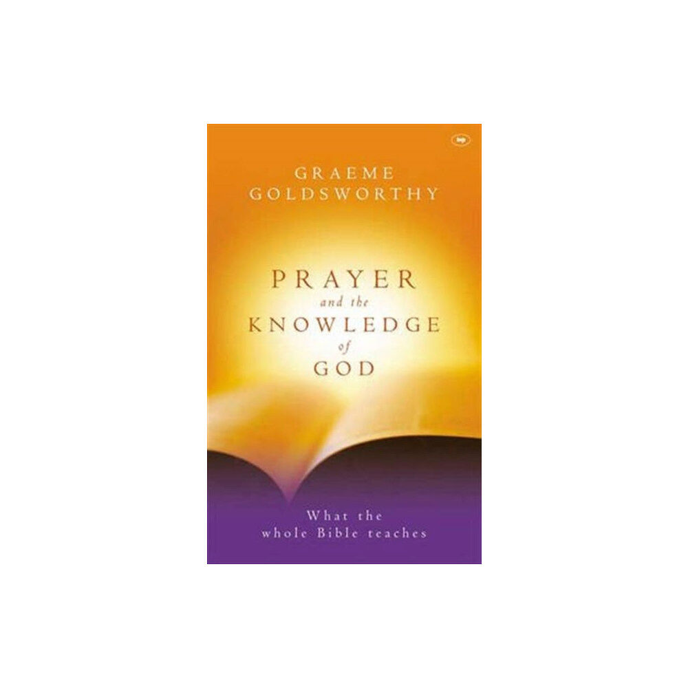 Inter-Varsity Press Prayer and the knowledge of God (häftad, eng)