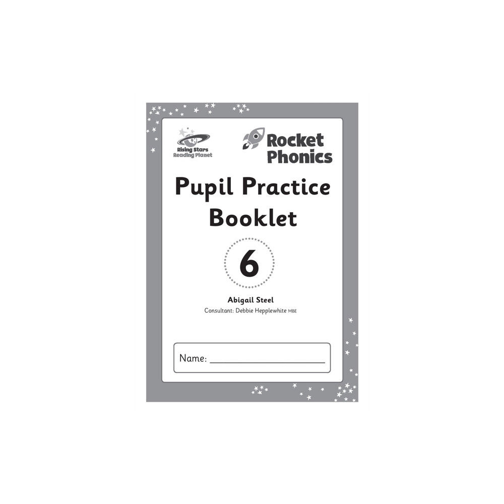 Hodder Education Reading Planet: Rocket Phonics – Pupil Practice Booklet 6 (häftad, eng)