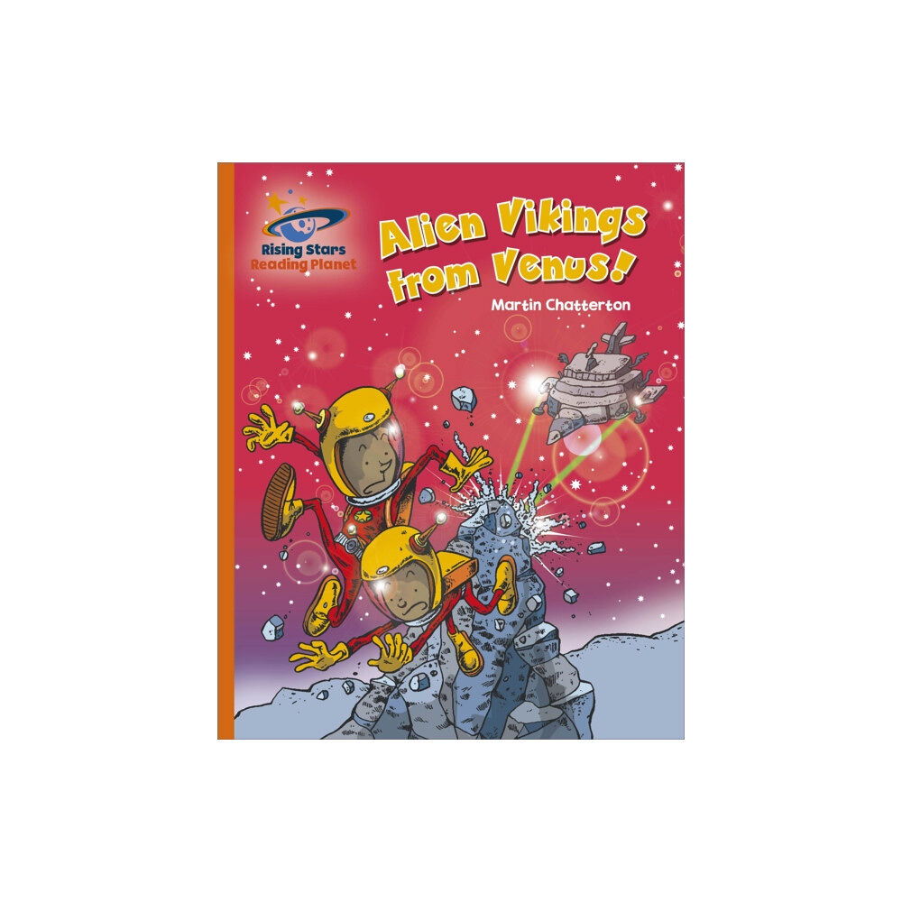 Hodder Education Reading Planet - Alien Vikings from Venus! - Orange: Galaxy (häftad, eng)