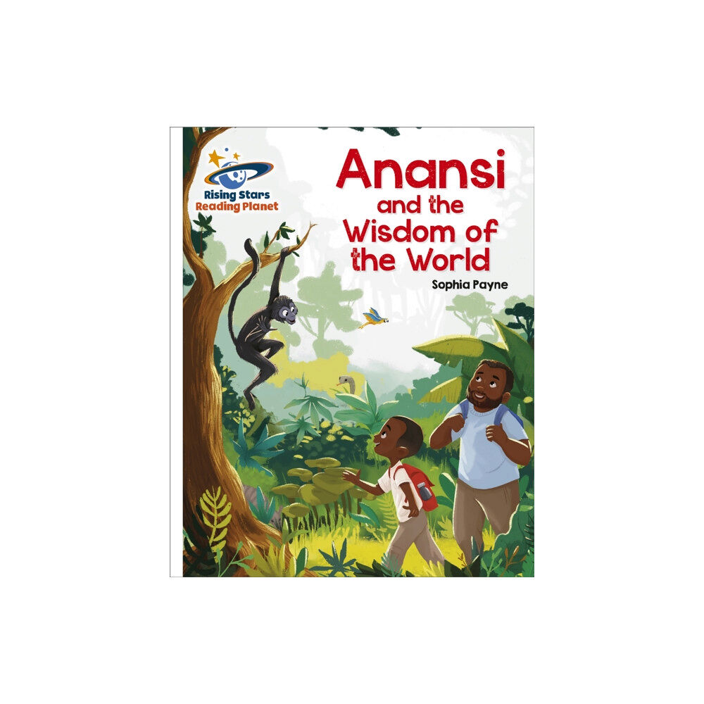 Hodder Education Reading Planet - Anansi and the Wisdom of the World - White: Galaxy (häftad, eng)