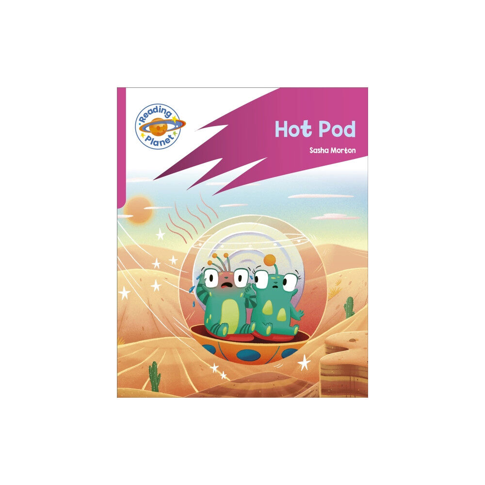 Hodder Education Reading Planet: Rocket Phonics – Target Practice - Hot Pod - Pink B (häftad, eng)