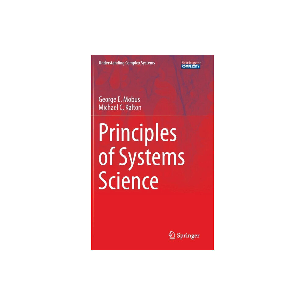 Springer-Verlag New York Inc. Principles of Systems Science (inbunden, eng)