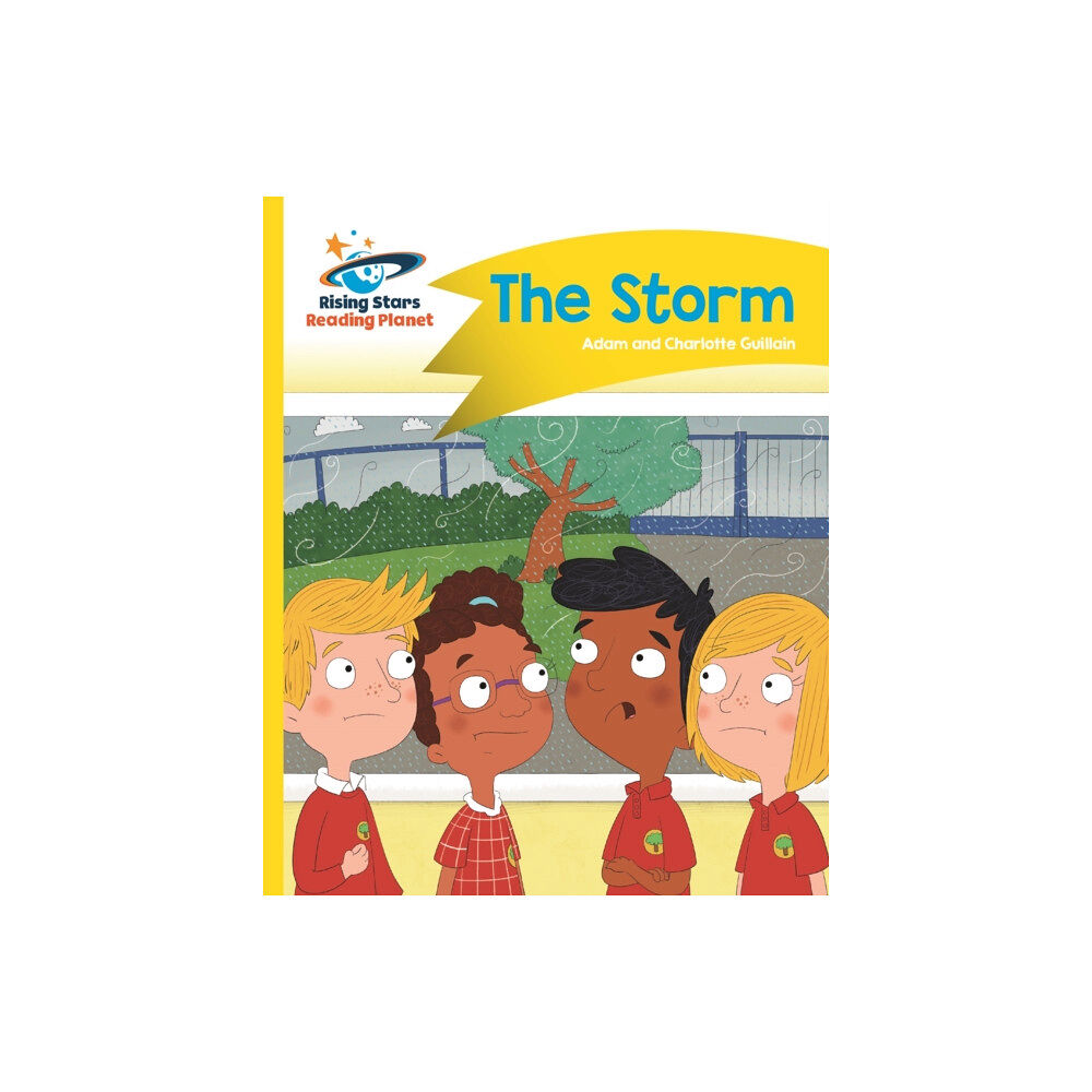 Rising Stars UK Ltd Reading Planet - The Storm - Yellow: Comet Street Kids (häftad, eng)