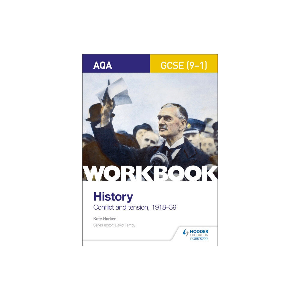 Hodder Education AQA GCSE (9-1) History Workbook: Conflict and Tension, 1918-1939 (häftad, eng)