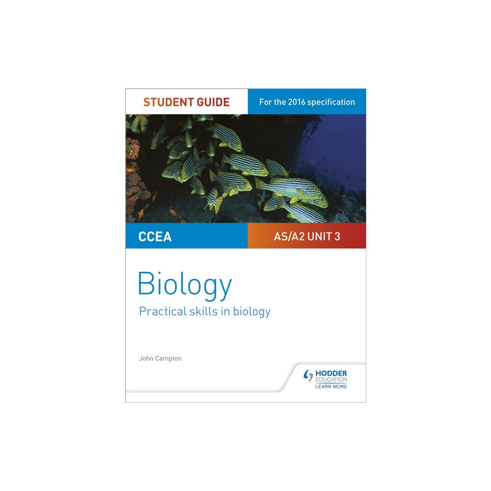 Hodder Education CCEA AS/A2 Unit 3 Biology Student Guide: Practical Skills in Biology (häftad, eng)