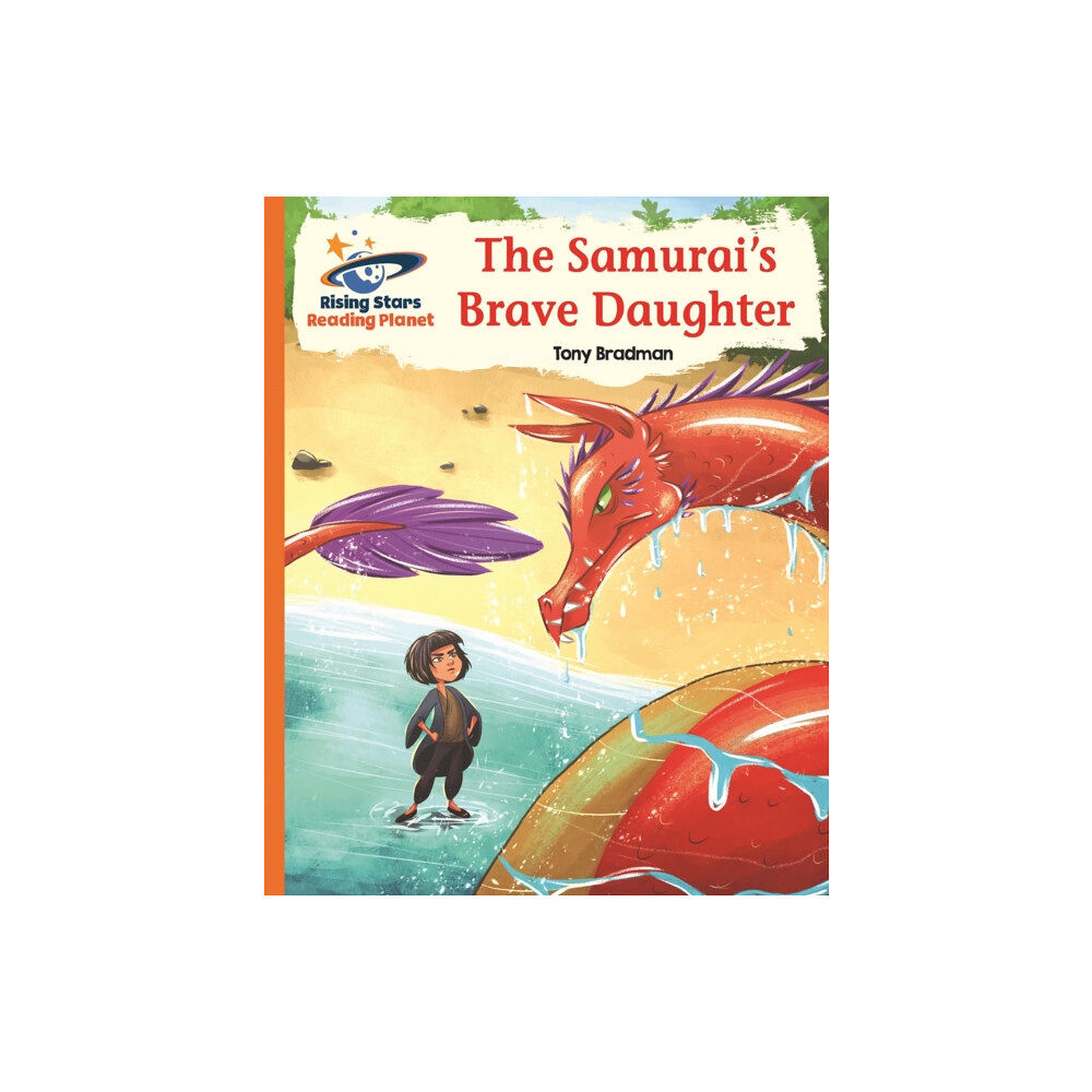 Rising Stars UK Ltd Reading Planet - The Samurai's Brave Daughter - Orange: Galaxy (häftad, eng)