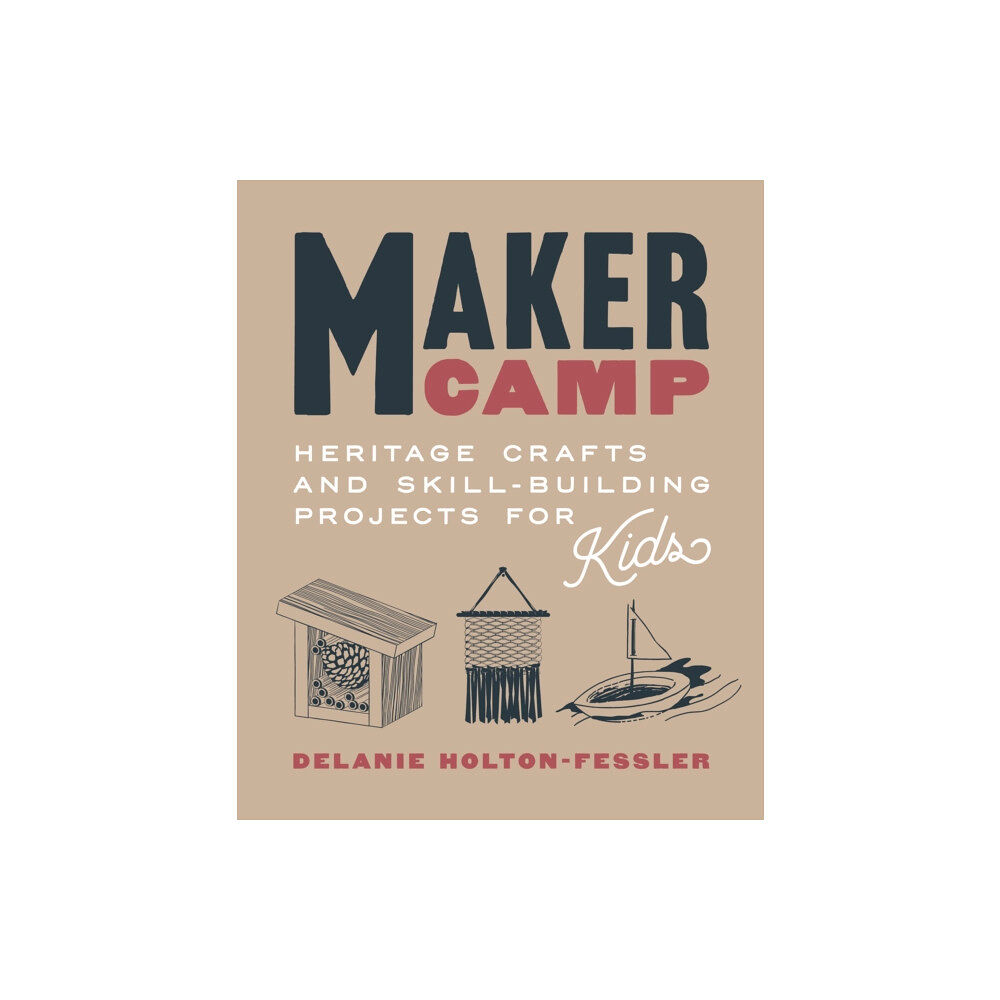 Shambhala Publications Inc Maker Camp (inbunden, eng)