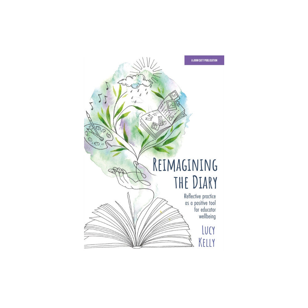 Hodder Education Reimagining the Diary: Reflective practice as a positive tool for educator wellbeing (häftad, eng)