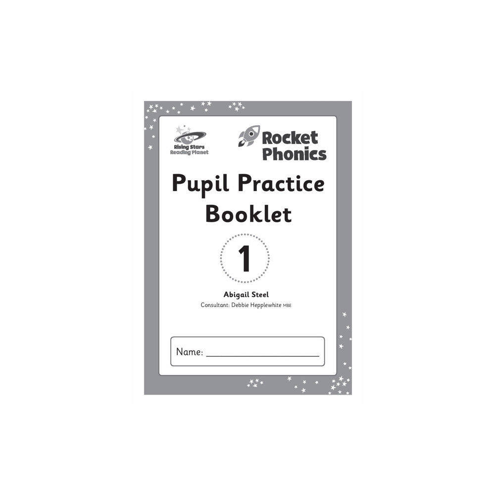 Hodder Education Reading Planet: Rocket Phonics – Pupil Practice Booklet 1 (häftad, eng)