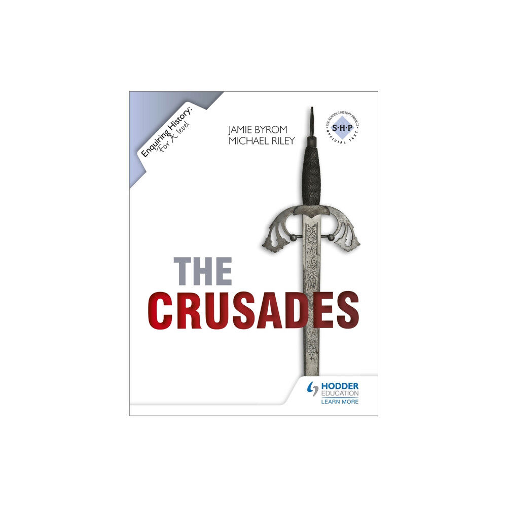 Hodder Education Enquiring History: The Crusades: Conflict and Controversy, 1095-1291 (häftad, eng)