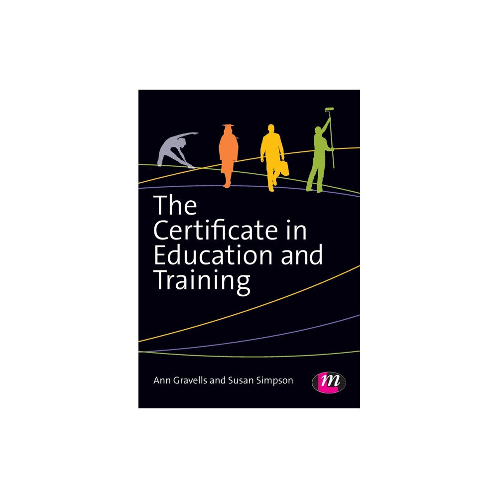 Sage Publications Ltd The Certificate in Education and Training (häftad, eng)