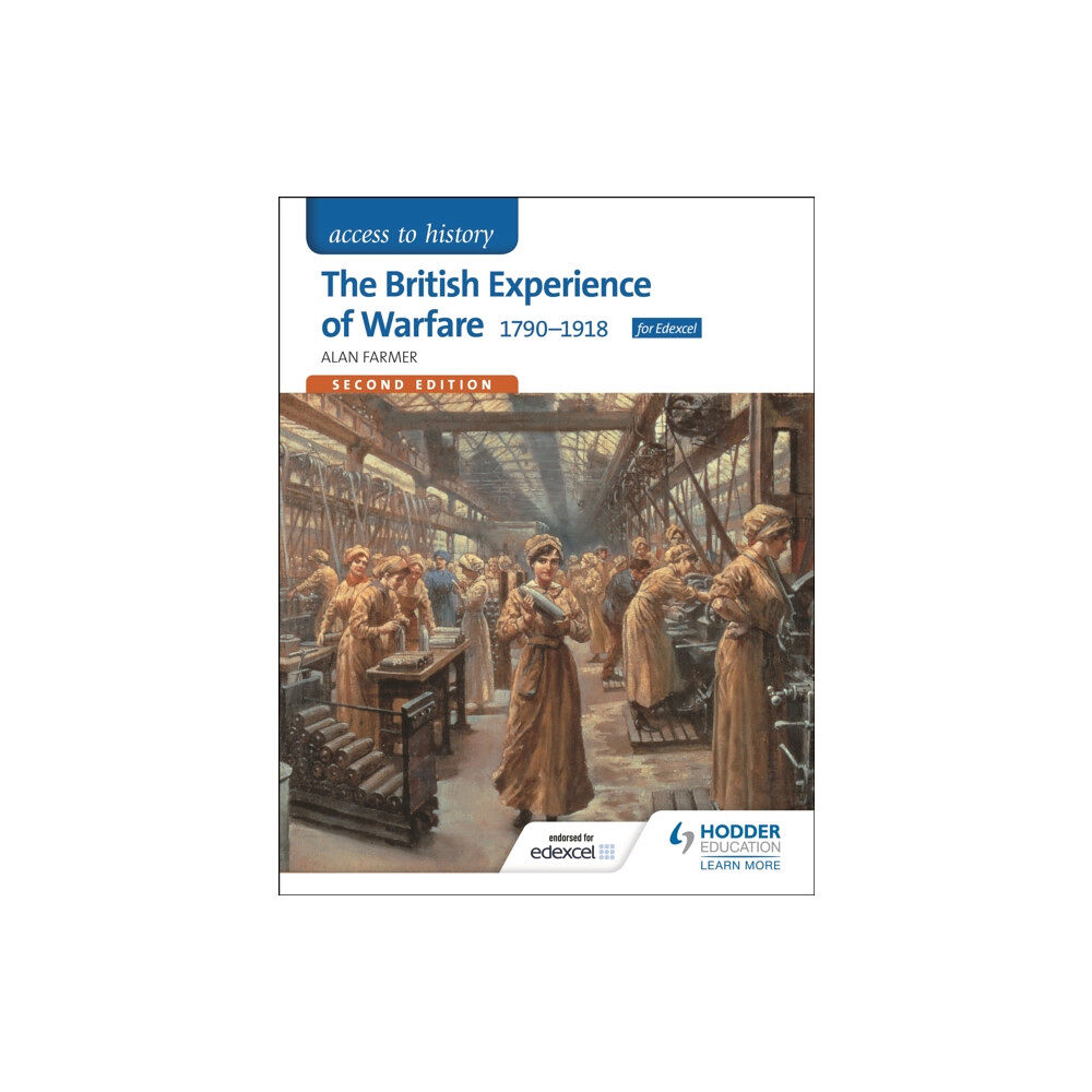 Hodder Education Access to History: The British Experience of Warfare 1790-1918 for Edexcel Second Edition (häftad, eng)