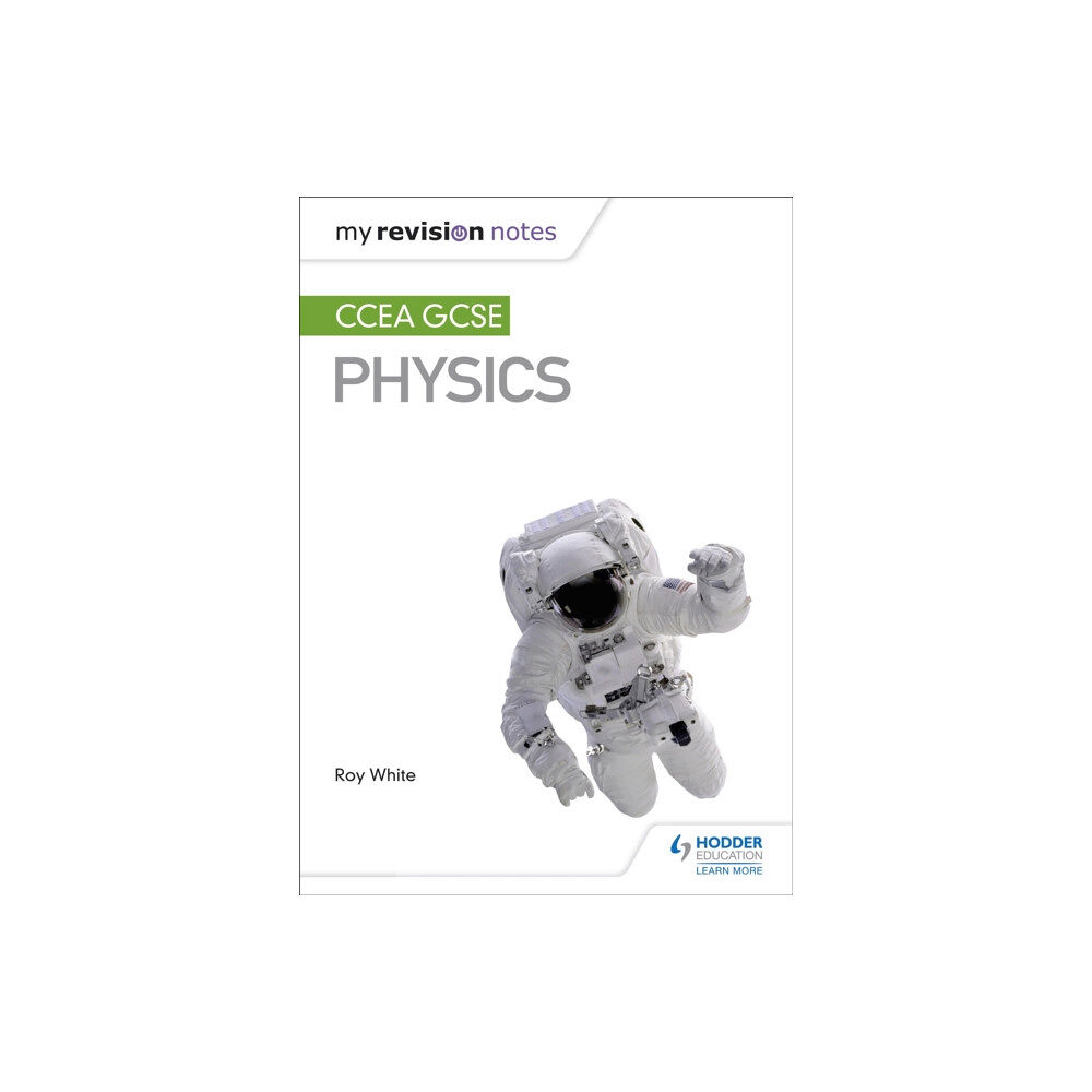 Hodder Education My Revision Notes: CCEA GCSE Physics (häftad, eng)