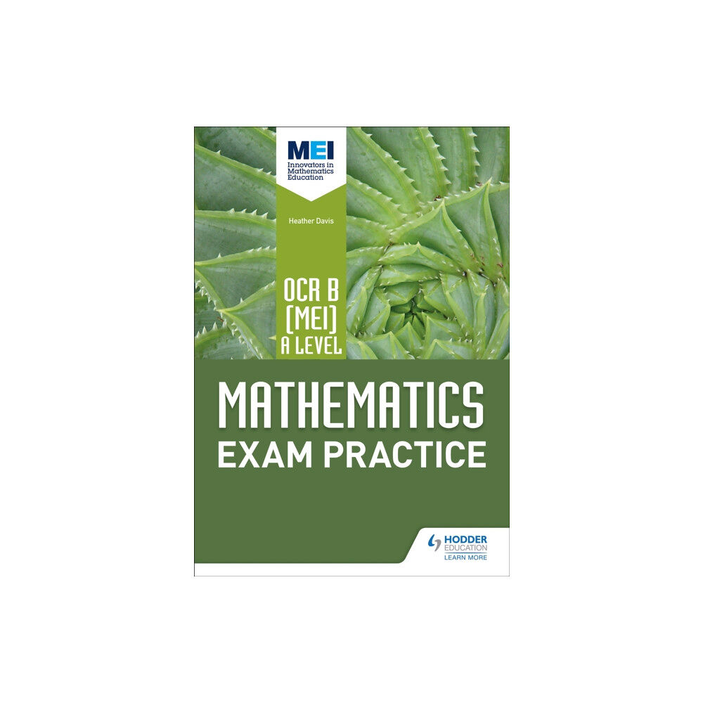 Hodder Education OCR B [MEI] A Level Mathematics Exam Practice (häftad, eng)