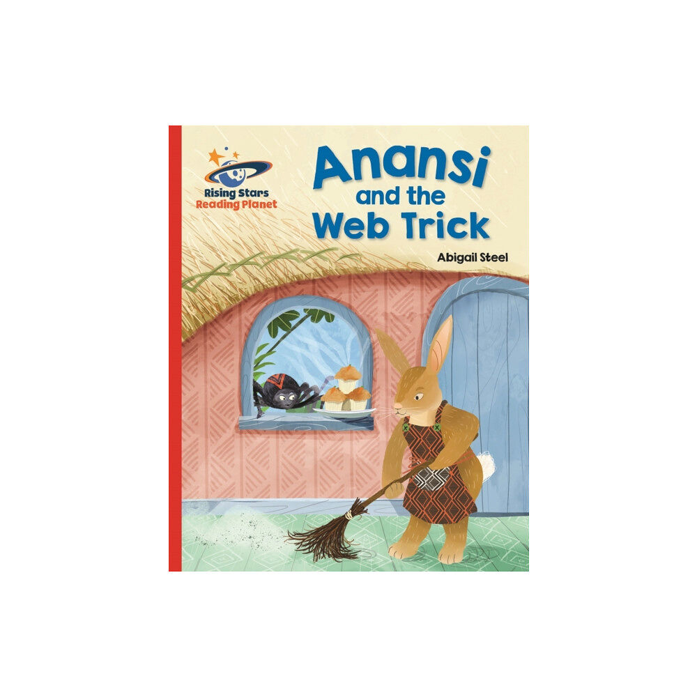 Rising Stars UK Ltd Reading Planet - Anansi and the Web Trick - Red A: Galaxy (häftad, eng)