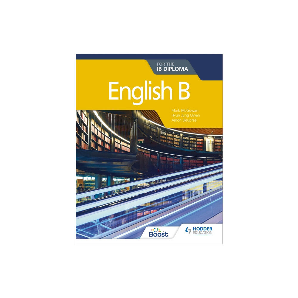 Hodder Education English B for the IB Diploma (häftad, eng)