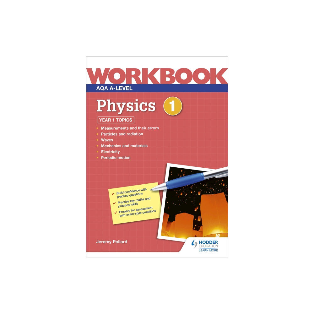 Hodder Education AQA A-level Physics Workbook 1 (häftad, eng)