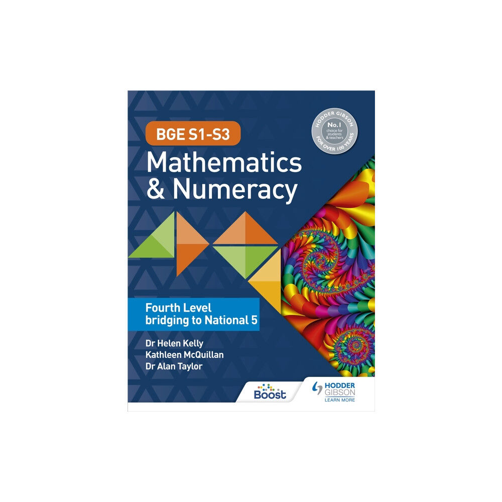 Hodder Education BGE S1–S3 Mathematics & Numeracy: Fourth Level bridging to National 5 (häftad, eng)