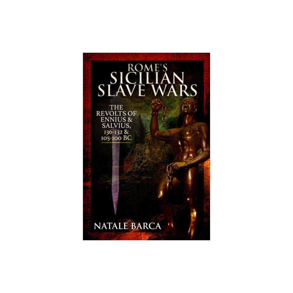 Pen & Sword Books Ltd Rome's Sicilian Slave Wars (inbunden, eng)