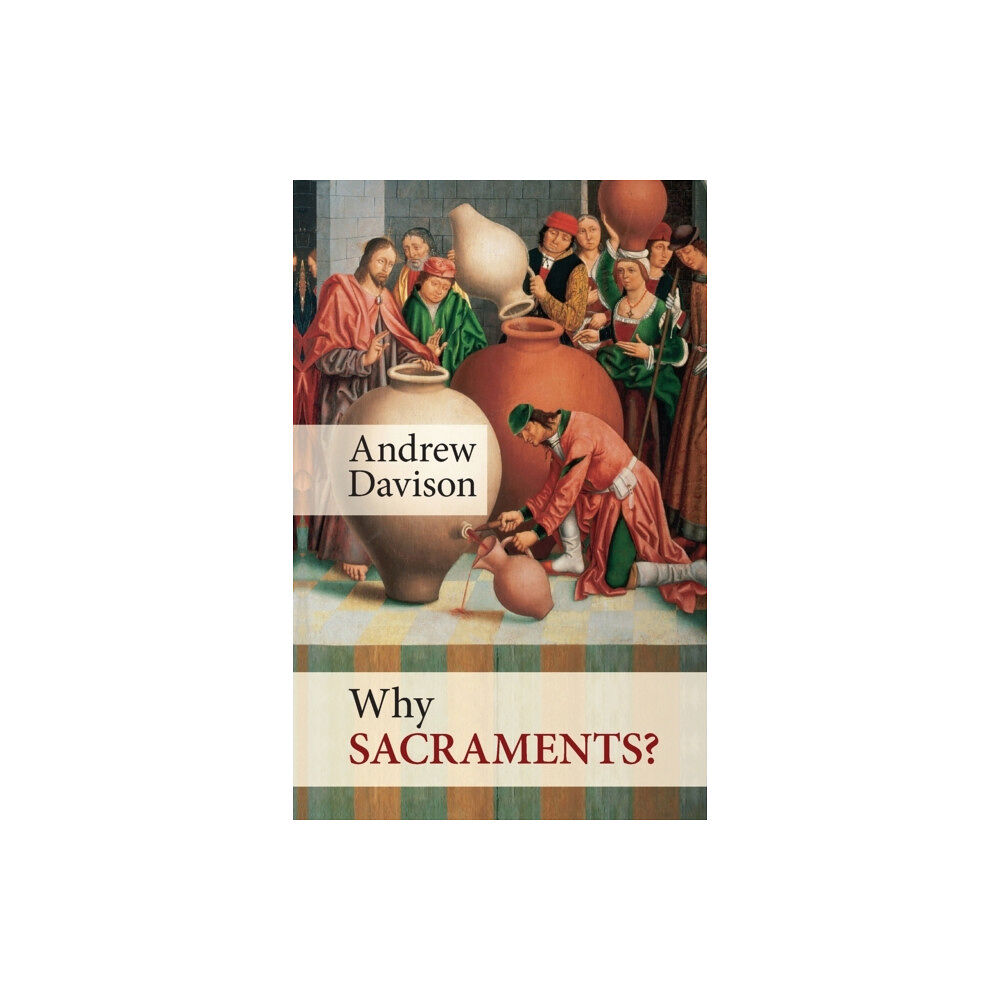 Spck publishing Why Sacraments? (häftad, eng)