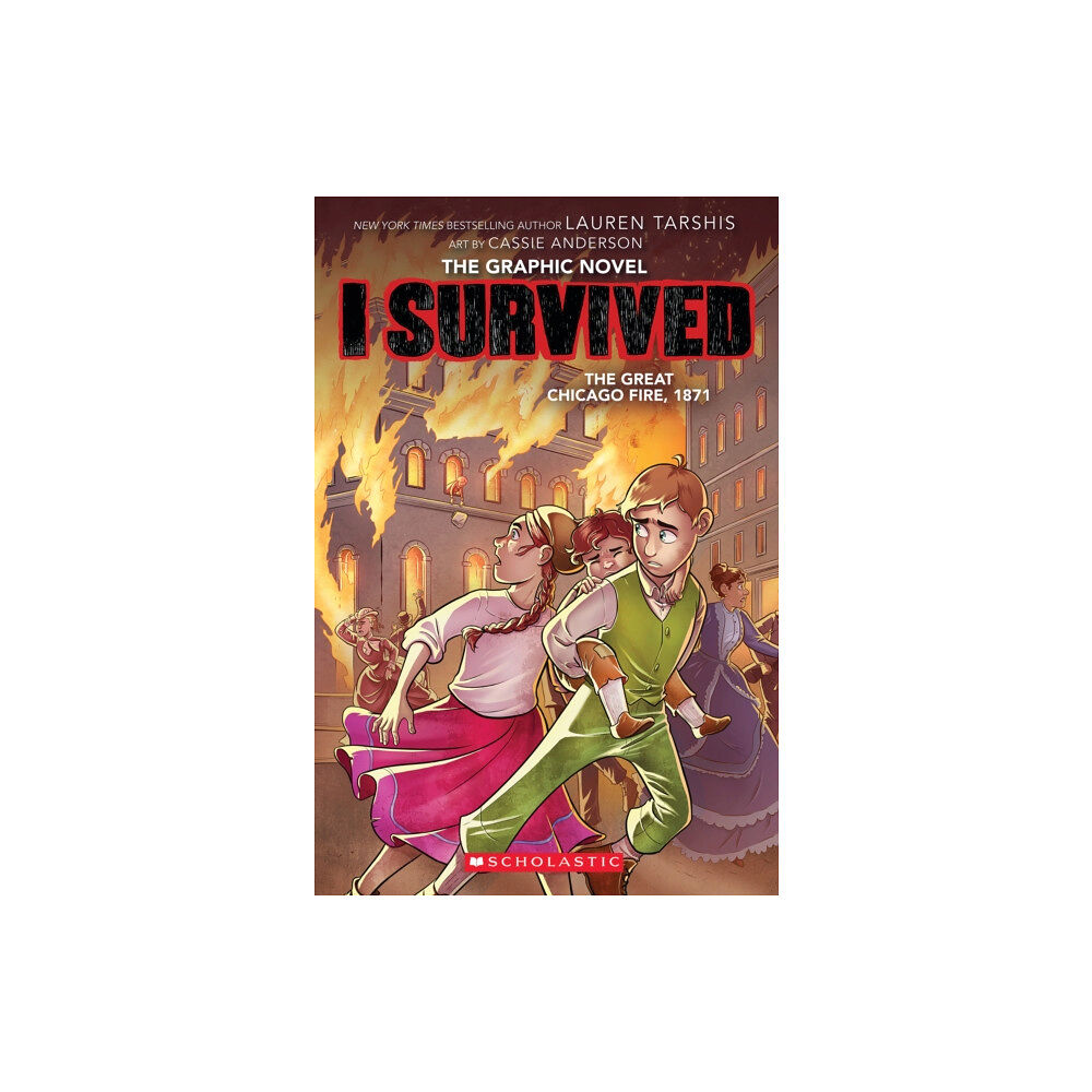 Not Stated I Survived the Great Chicago Fire, 1871 (I Survived Graphic Novel #7)