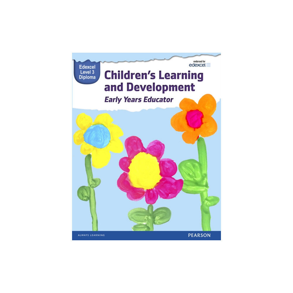 Pearson Education Limited Pearson Edexcel Level 3 Diploma in Children's Learning and Development (Early Years Educator) Candidate Handbook (häftad...