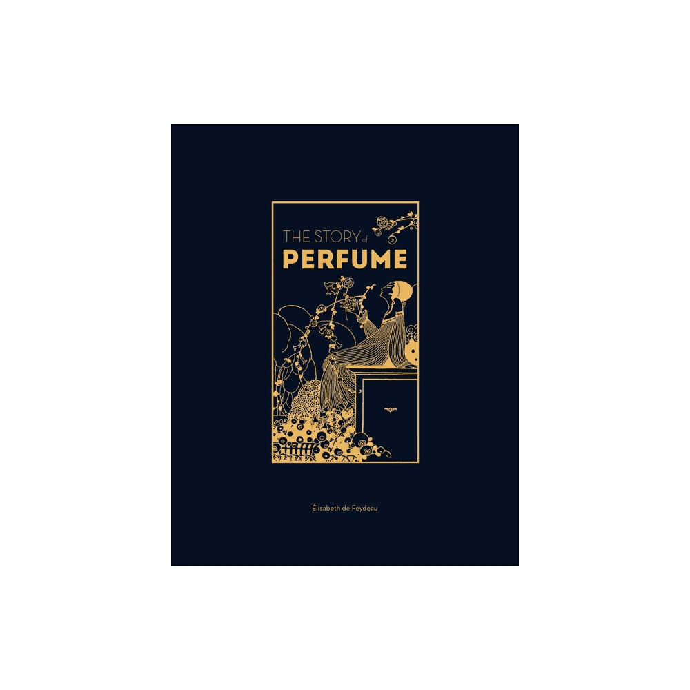 Quercus Publishing The Story of Perfume (inbunden, eng)