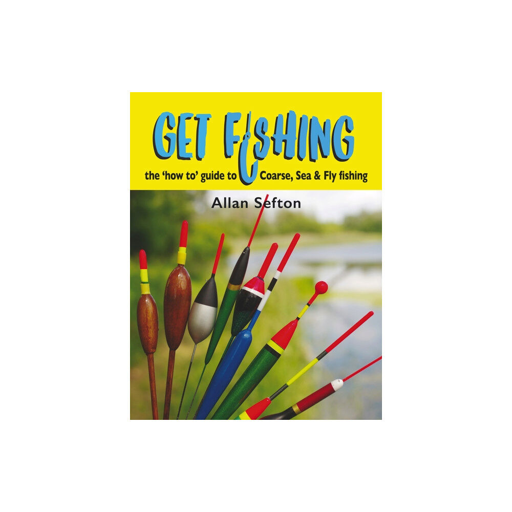 Merlin Unwin Books Get Fishing (inbunden, eng)