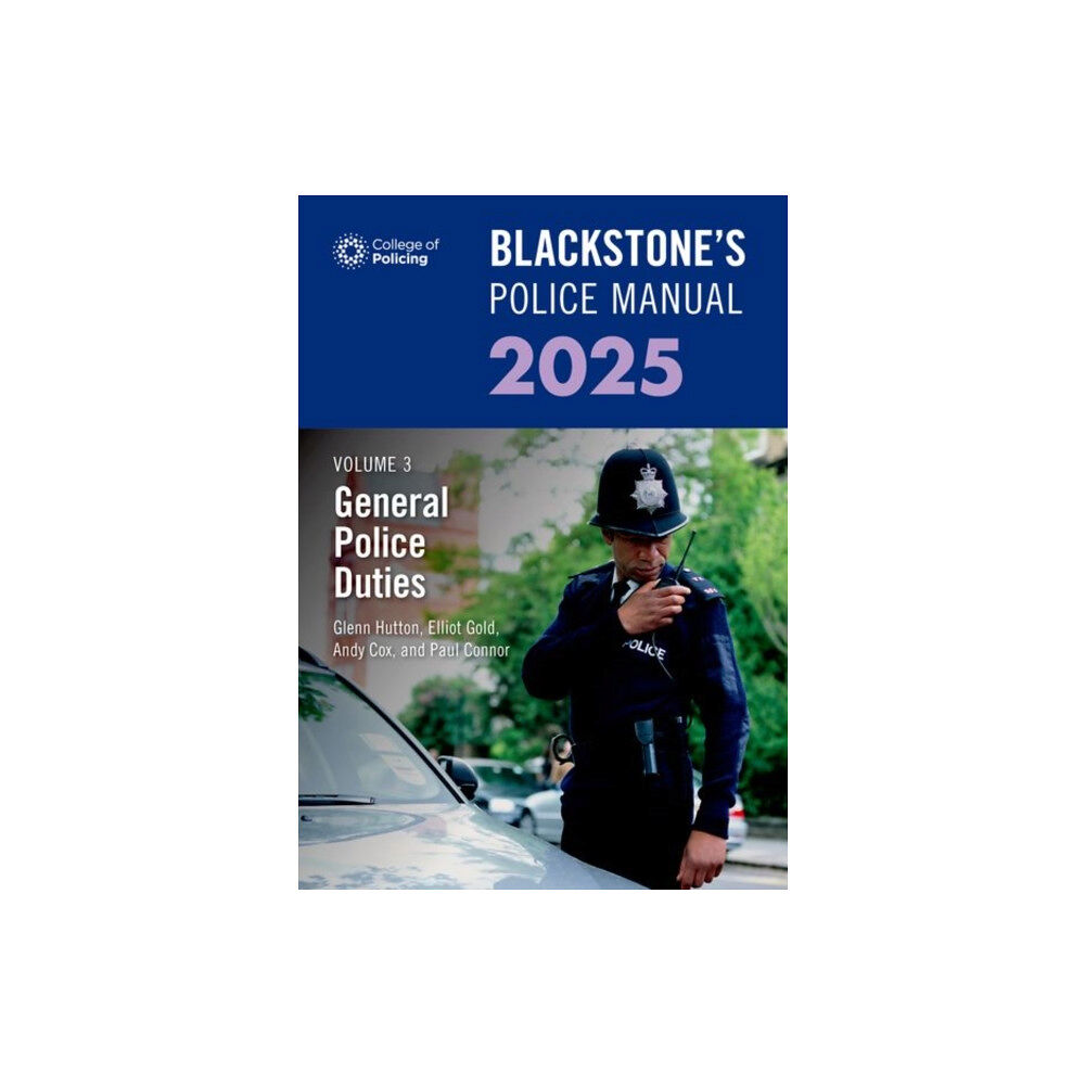 Oxford University Press Blackstone's Police Manual Volume 3: General Police Duties 2025 (häftad, eng)