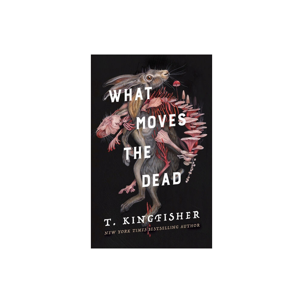 Tor Publishing Group What Moves the Dead (inbunden, eng)