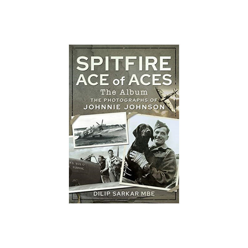 Pen & Sword Books Ltd Spitfire Ace of Aces: The Album (inbunden, eng)