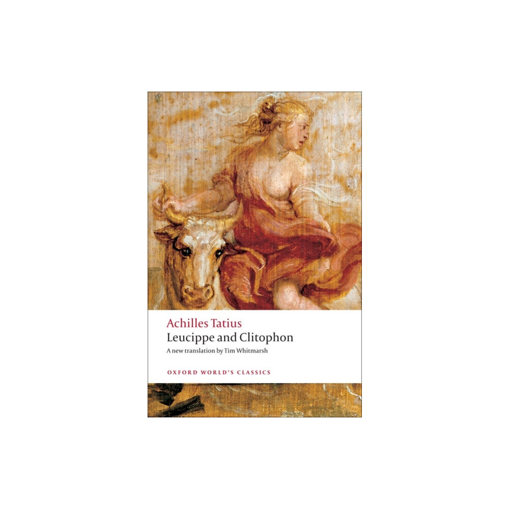 Oxford University Press Leucippe and Clitophon (häftad, eng)