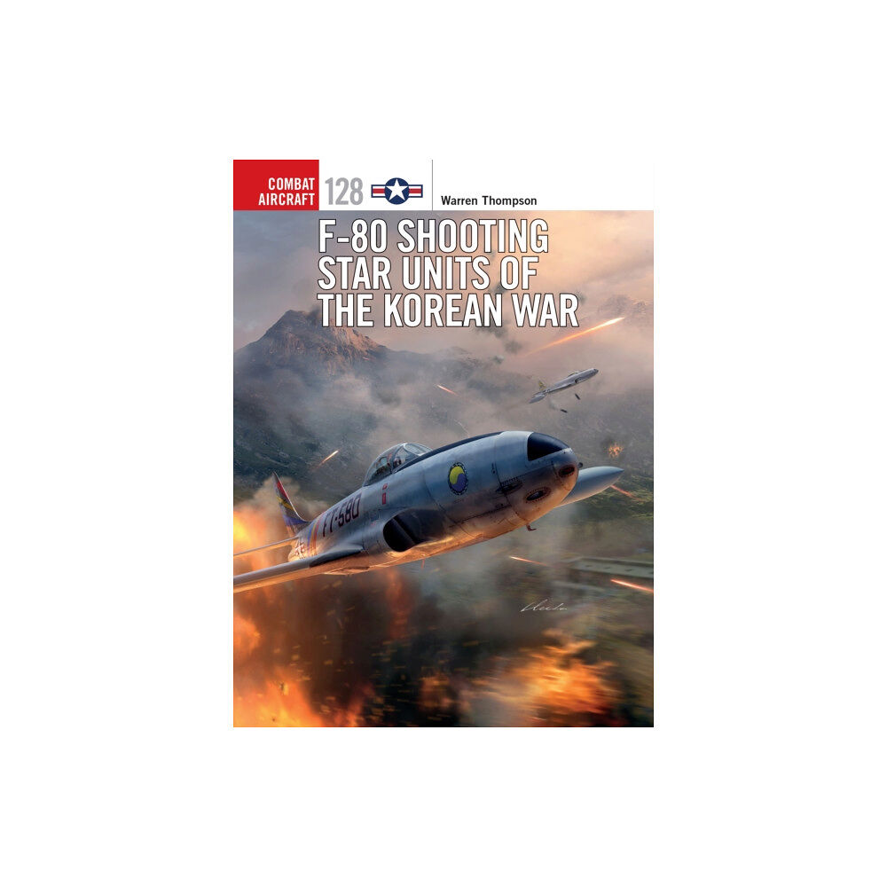 Bloomsbury Publishing PLC F-80 Shooting Star Units of the Korean War (häftad, eng)