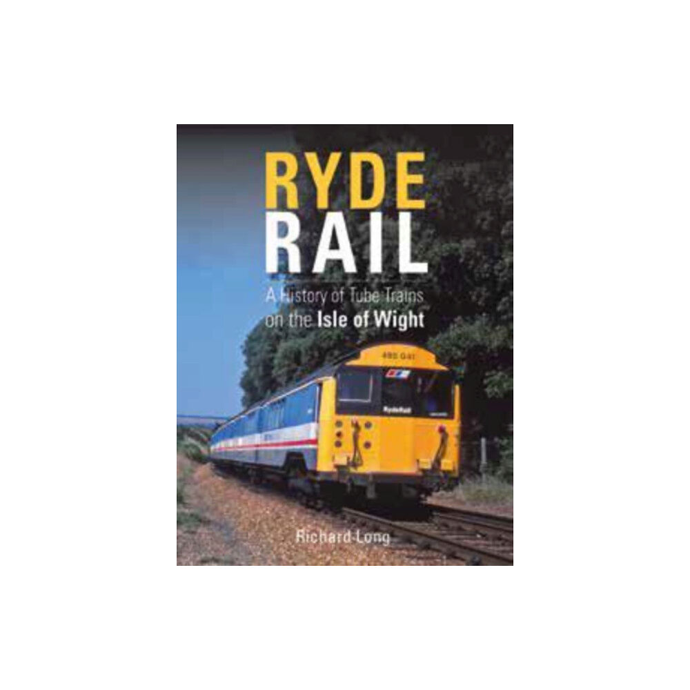 Crecy Publishing Ryde Rail (inbunden, eng)